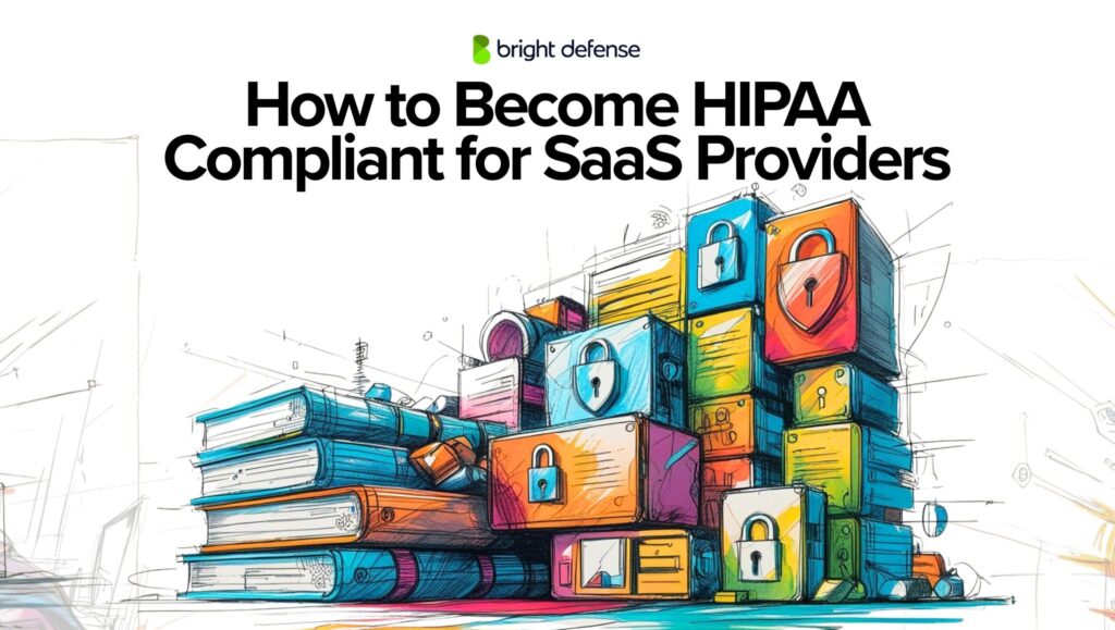 How to Become HIPAA Compliant for SaaS Providers