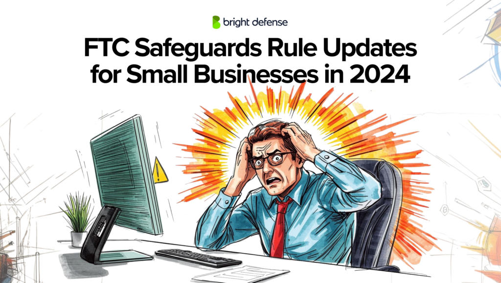 FTC Safeguards Rule Updates for Small Businesses in 2024