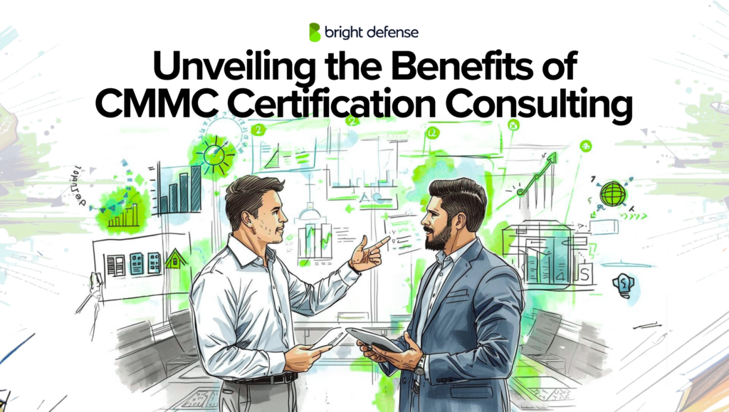 Unveiling the Benefits of CMMC Certification Consulting