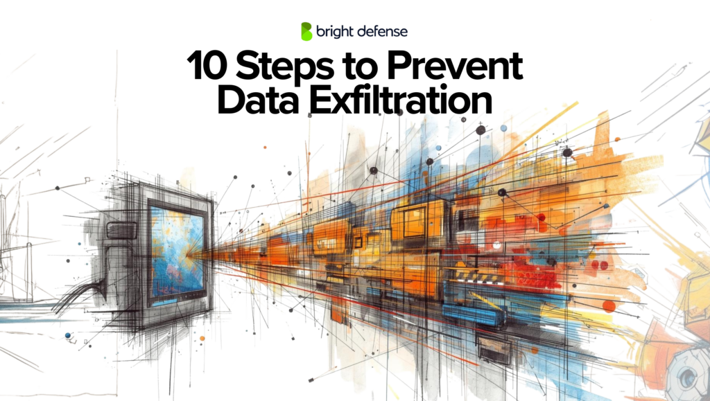 10 Steps to Prevent Data Exfiltration