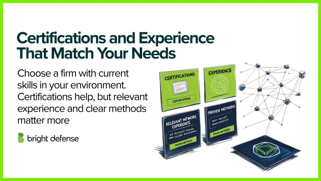 Certifications and Experience That Match Your Needs