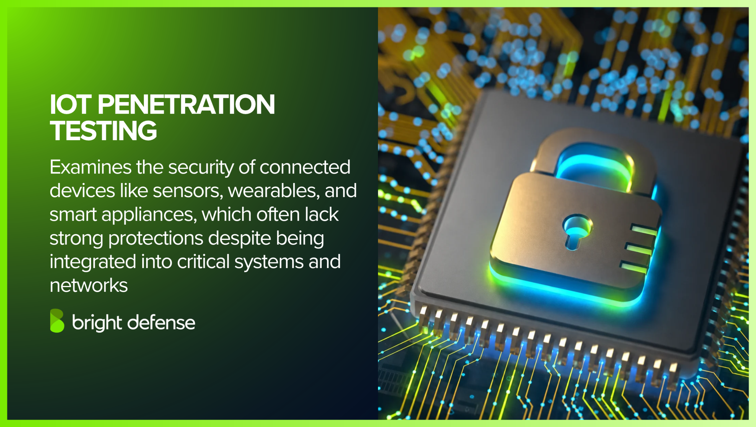 IoT penetration testing examines connected devices such as sensors, wearables, and smart appliances for security weaknesses that could expose critical systems and networks.