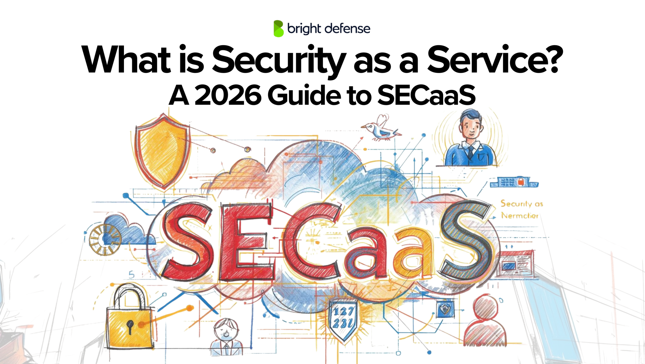 What is Security as a Service A 2026 Guide to SECaaS