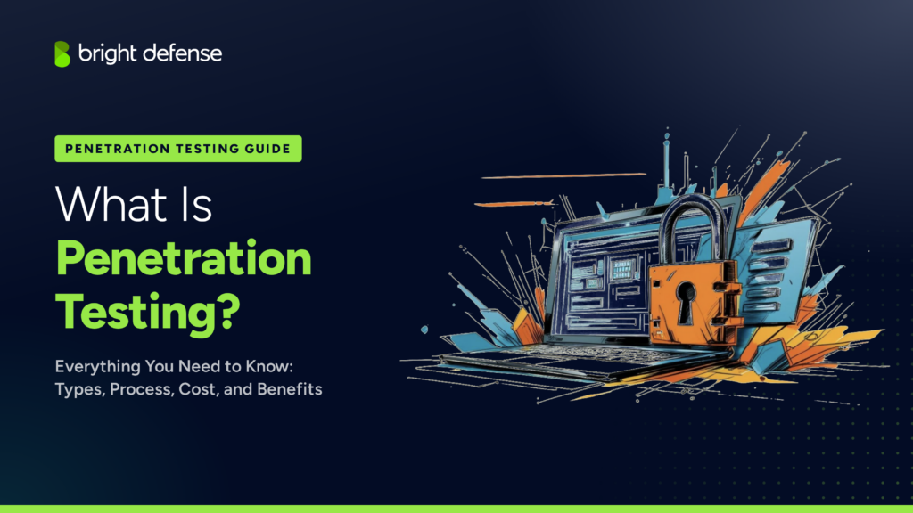 Bright Defense featured image titled "What Is Penetration Testing?" with the subtitle "Everything You Need to Know: Types, Process, Cost, and Benefits," showing a sketch-style illustration of a laptop with an orange padlock in front of the screen and blue and orange paint splashes behind it.