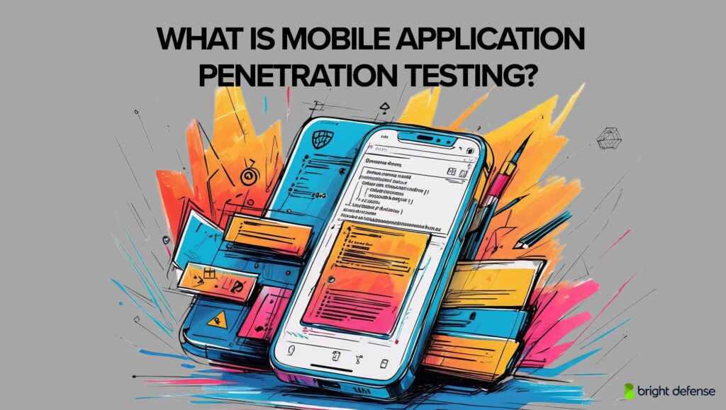 What is Mobile Application Penetration Testing