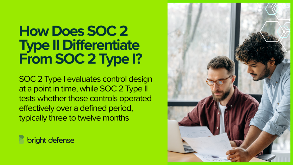 How Does SOC 2 Type II Differentiate From SOC 2 Type I