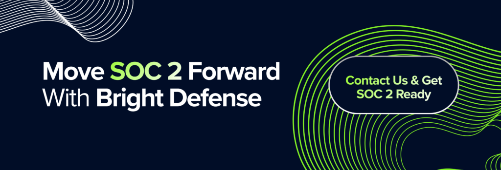 Move SOC 2 Forward With Bright Defense