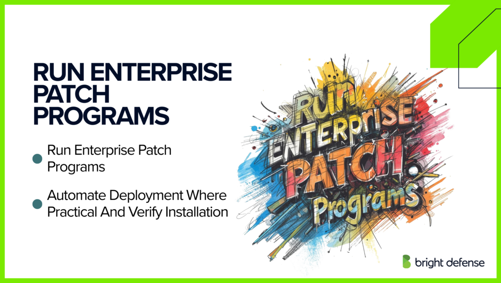 Run Enterprise Patch Programs
