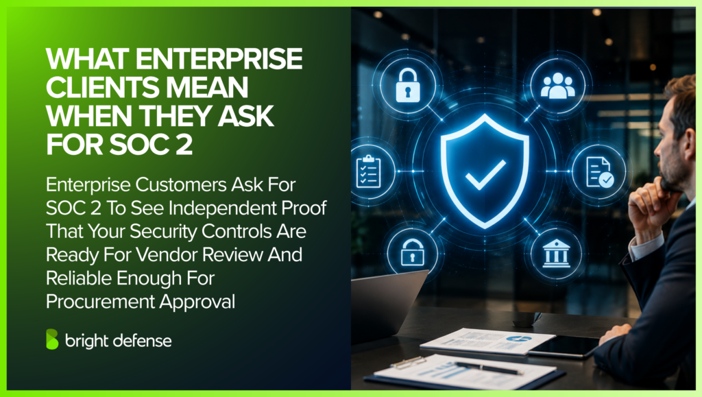 What Enterprise Clients Mean When They Ask For SOC 2