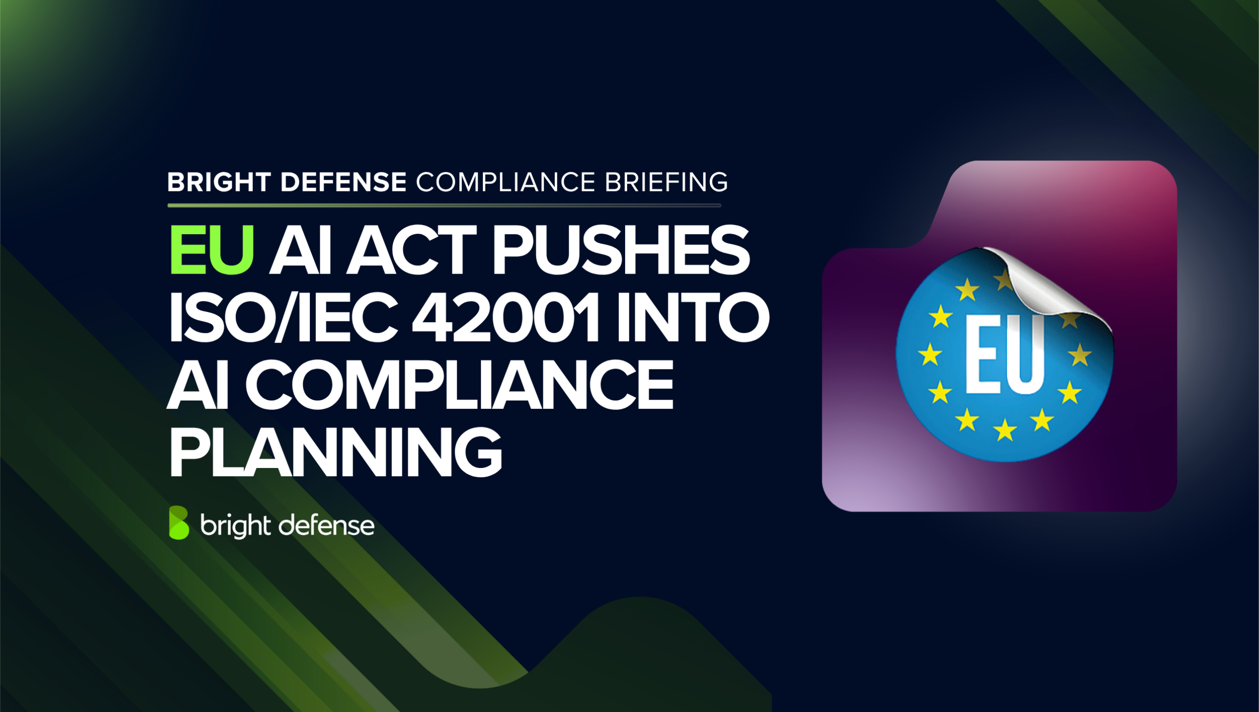 EU AI Act Pushes ISO/IEC 42001 Into AI Compliance Planning