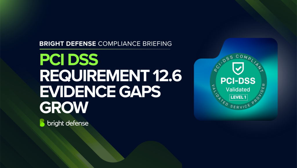 PCI DSS Requirement 12.6 Evidence Gaps Grow