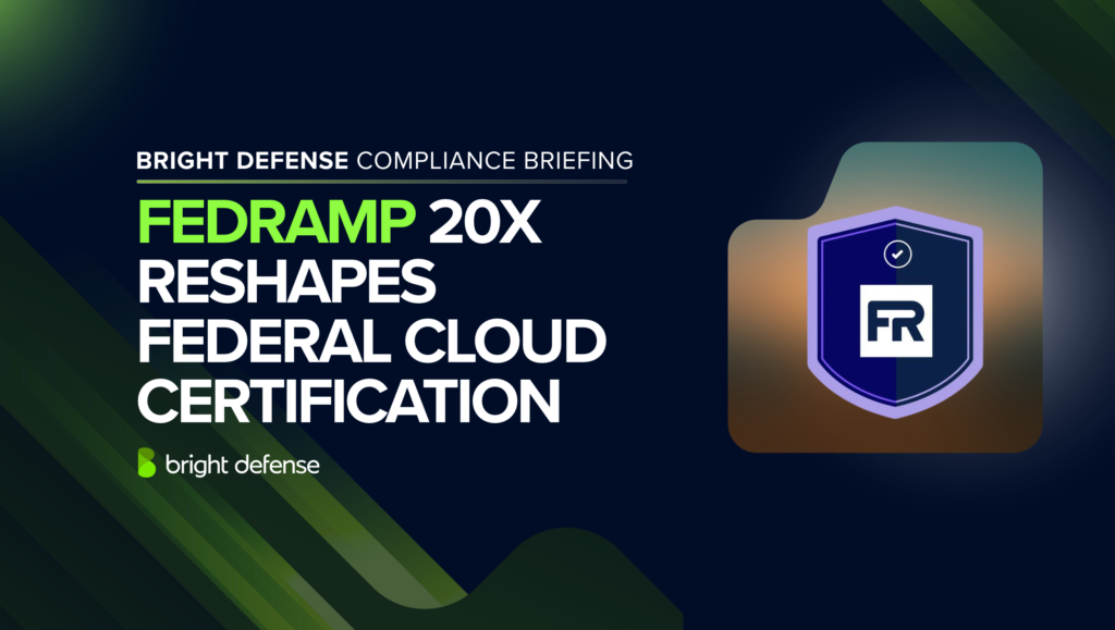 Bright Defense compliance briefing banner about FedRAMP 20x reshaping federal cloud certification, with a shield icon.